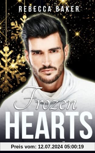 Frozen Hearts: Eiskalt verführt (Unexpected Lovestories, Band 6)