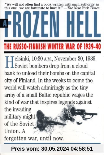 Frozen Hell: The Russo-Finnish Winter War of 1939-1940