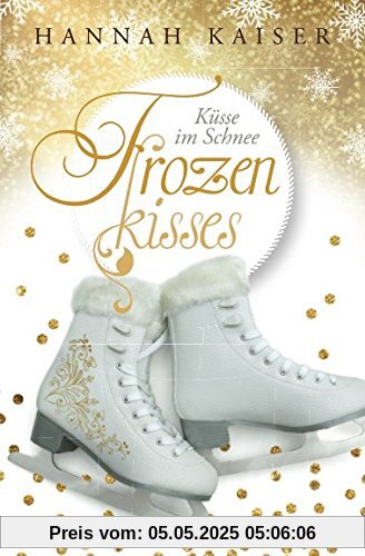 Frozen Kisses - Küsse im Schnee Frozen Kisses - Küsse im Schnee