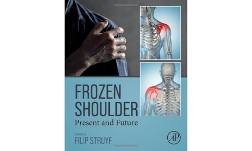 Frozen Shoulder: Present and Future