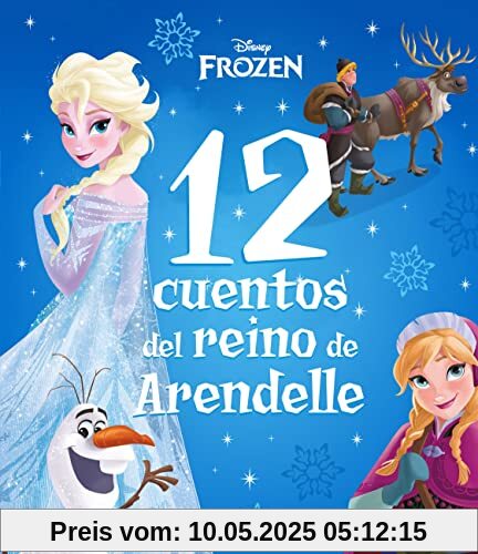 Frozen. 12 cuentos del reino de Arendelle: Recopilatorio de cuentos (Disney. Frozen)