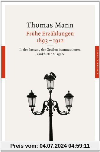 Frühe Erzählungen 1893-1912: In der Fassung der Großen kommentierten Frankfurter Ausgabe (Fischer Klassik)