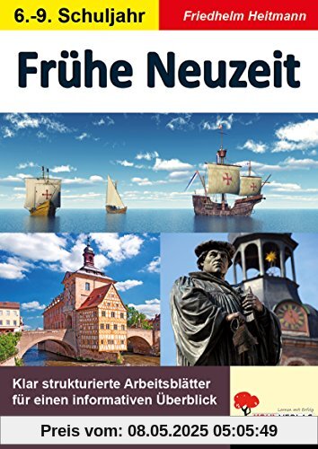 Frühe Neuzeit: Klar strukturierte Arbeitsblätter für einen informativen Überblick