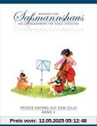 Früher Anfang auf dem Cello 2: Die Violoncelloschule für Kinder ab 4 Jahre. 15 Kapitel. Mit zahlreichen Volks- und Kinderliedern sowie Tanzformen, mehrere zweistimmig