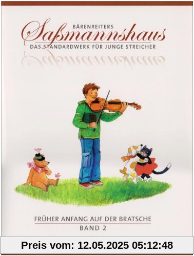 Früher Anfang auf der Bratsche 2: Die Bratschenschule für Kinder ab 4 Jahre. 19 Kapitel. Mit zahlreichen Volks- und Kinderliedern sowie Tanzformen, mehrere zweistimmig