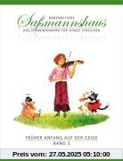 Früher Anfang auf der Geige 2: Die Violinschule für Kinder ab 4 Jahre. 19 Kapitel. Mit zahlreichen Volks- und Kinderliedern sowie Tanzformen, mehrere zweistimmig