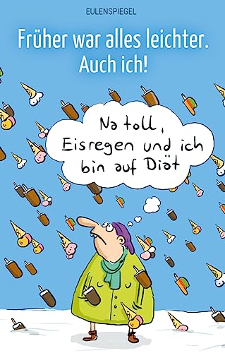 Früher war alles leichter. Auch ich! von Eulenspiegel Verlag