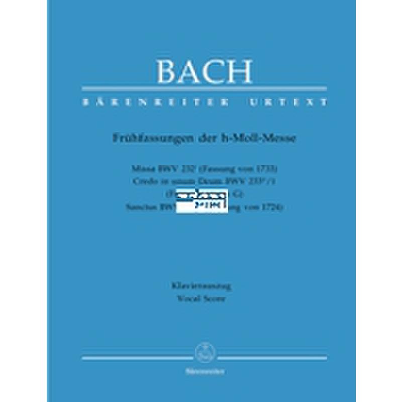 Frühfassungen der h-moll Messe Frühfassungen der h-moll Messe