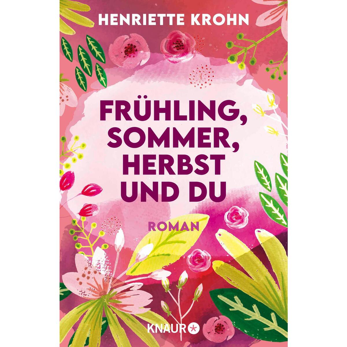 Frühling, Sommer, Herbst und du von Knaur Taschenbuch