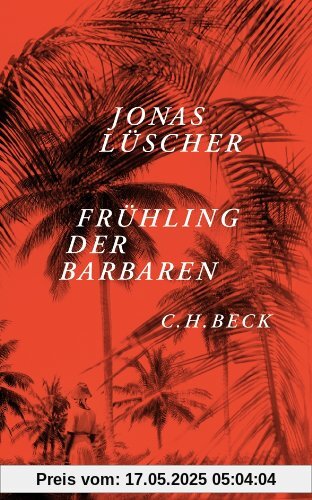 Frühling der Barbaren: Novelle Frühling der Barbaren: Novelle