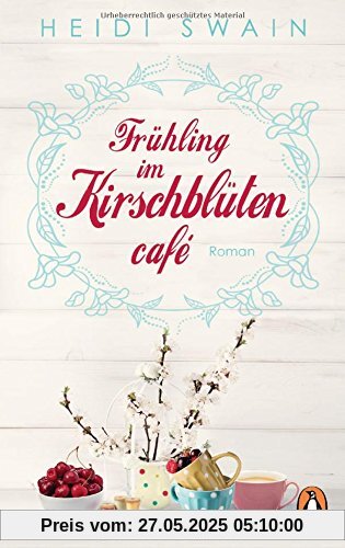 Frühling im Kirschblütencafé: Roman