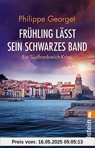 Frühling lässt sein schwarzes Band: Ein Südfrankreich-Krimi | Atmosphärische Krimiunterhaltung für Reisende und Daheimgebliebene (Roussillon-Krimi, Band 4)