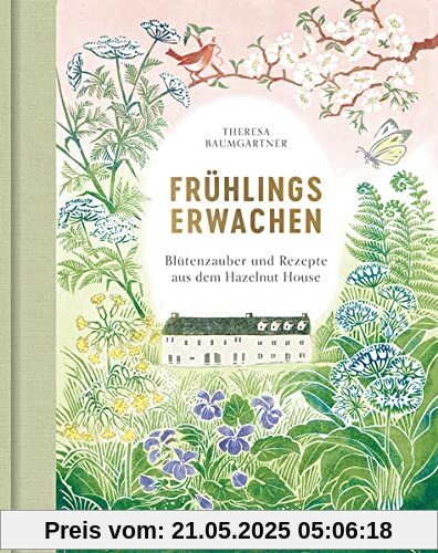 Frühlingserwachen: Blütenzauber und Rezepte aus dem Hazelnut House. Bastelideen, Frühlingsdeko, Bärlauch-Rezepte und Spargel-Gerichte für Ostern