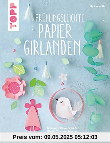 Frühlingsleichte Papiergirlanden (kreativ.kompakt)
