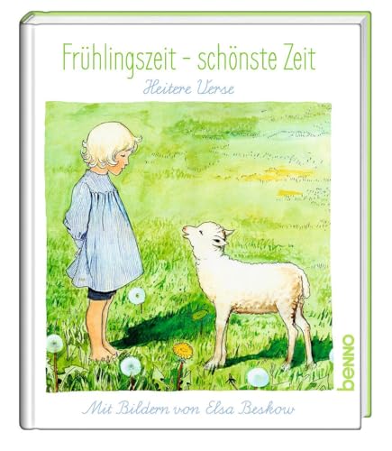 Frühlingszeit – schönste Zeit: Heitere Verse - Mit Bildern von Elsa Beskow