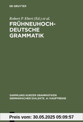 Frühneuhochdeutsche Grammatik (Sammlung Kurzer Grammatiken Germanischer Dialekte)