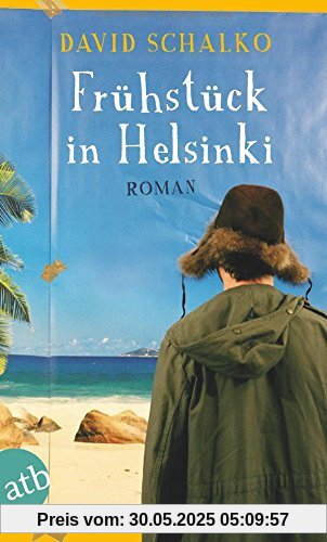 Frühstück in Helsinki: Roman Frühstück in Helsinki: Roman