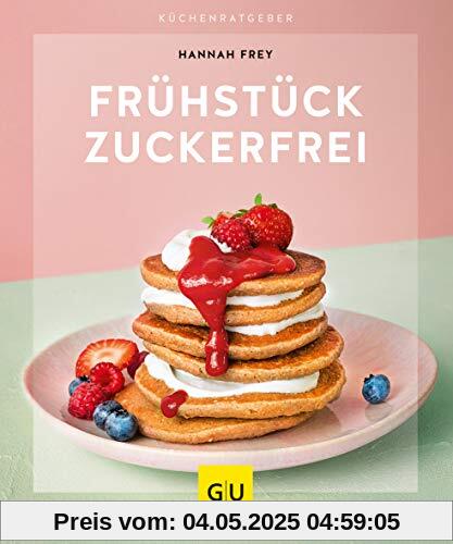 Frühstück zuckerfrei (GU KüchenRatgeber)