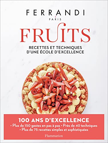Fruits: Recettes et techniques d'une école d'excellence von FLAMMARION