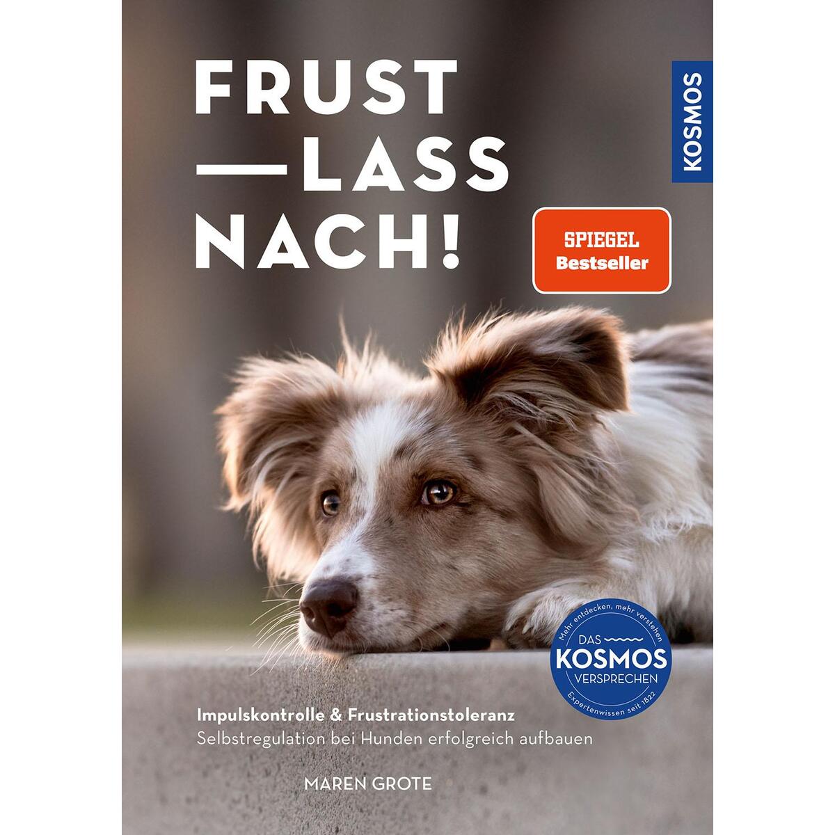 Frust lass nach! von Franckh-Kosmos