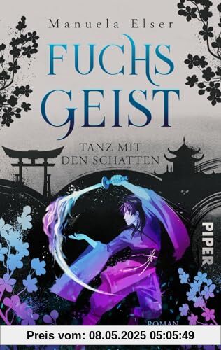 Fuchsgeist – Tanz mit den Schatten (Demon Fighters 2): Roman | Packende Urban Fantasy mit Dämonen, Jägern und einer verbotenen Liebe