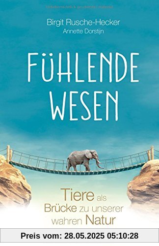 Fühlende Wesen: Tiere als Brücke zu unserer wahren Natur