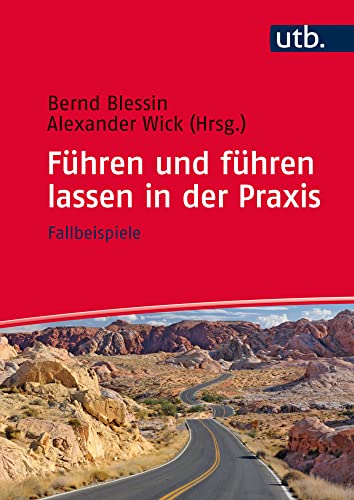 Führen und führen lassen in der Praxis - Fallbeispiele von UTB / UVK Lucius