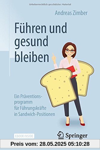 Führen und gesund bleiben: Ein Präventionsprogramm für Führungskräfte in Sandwich-Positionen