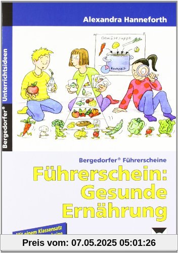 Führerschein: Gesunde Ernährung: 1. und 2. Klasse