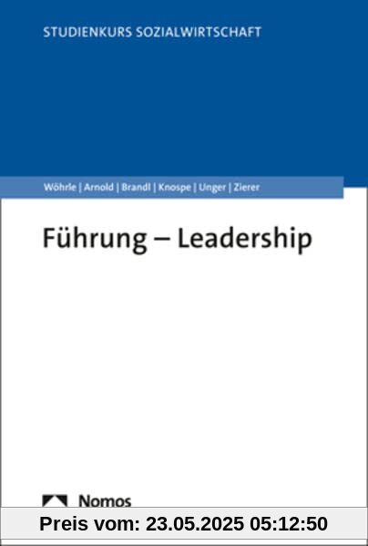 Führung – Leadership (Studienkurs Management in der Sozialwirtschaft)