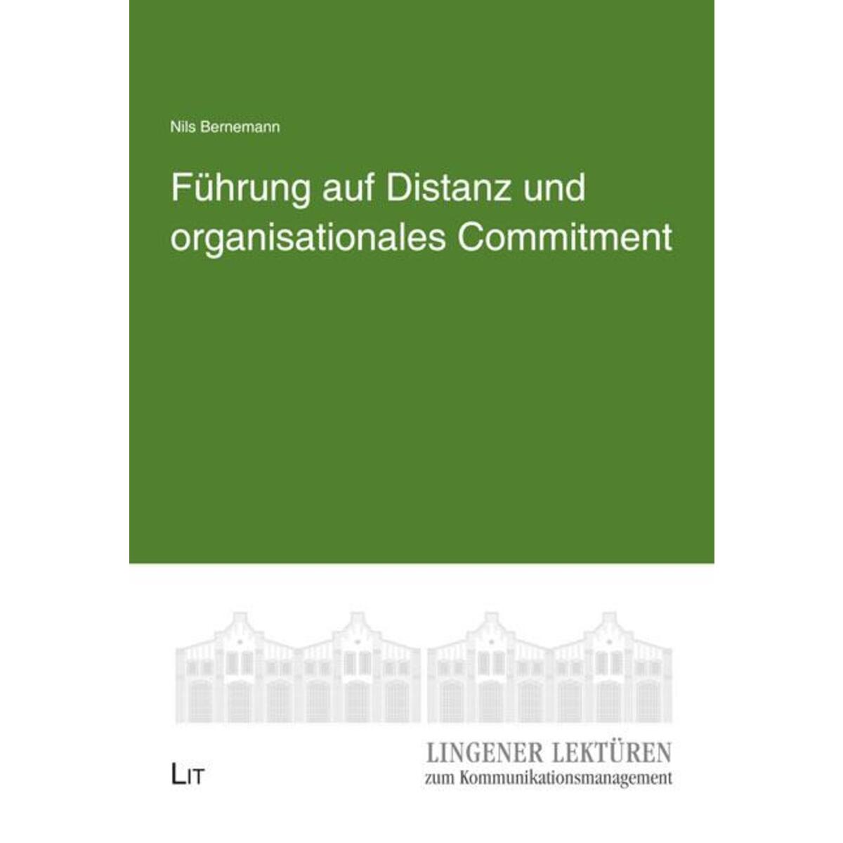 Führung auf Distanz und organisationales Commitment von Lit Verlag