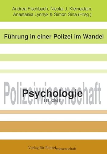 Führung in einer Polizei im Wandel von Verlag für Polizeiwissenschaft