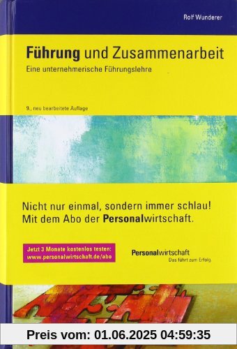 Führung und Zusammenarbeit: Eine unternehmerische Führungslehre