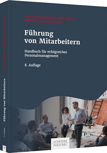 Führung von Mitarbeitern: Handbuch für erfolgreiches Personalmanagement von Schäffer-Poeschel