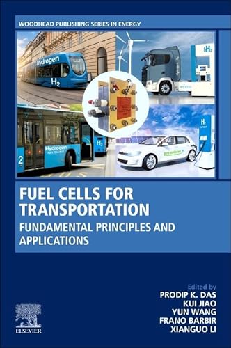 Fuel Cells for Transportation: Fundamental Principles and Applications von Woodhead Publishing