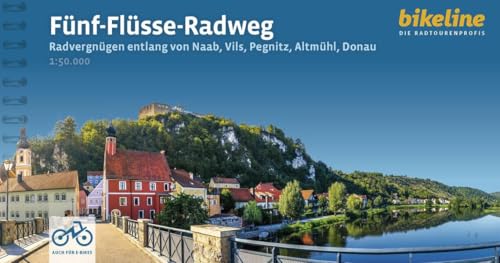 Fünf-Flüsse-Radweg: Radvergnügen entlang von Naab, Vils, Pegnitz, Altmühl, Donau - 308 km, 1:50.000, GPS-Tracks Download, LiveUpdate (Bikeline Radtourenbücher) von Esterbauer
