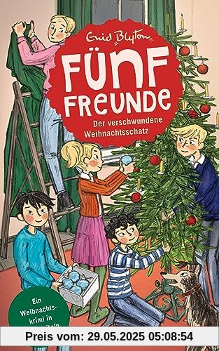 Fünf Freunde - Der verschwundene Weihnachtsschatz: Ein Weihnachtskrimi in 24 Kapiteln mit perforierten Seiten zum Auftrennen (Weihnachtskrimi-Reihe, Band 2)