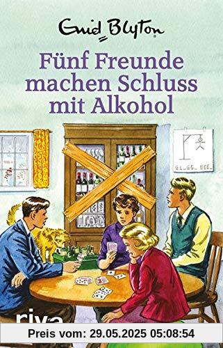 Fünf Freunde machen Schluss mit Alkohol: Enid Blyton für Erwachsene