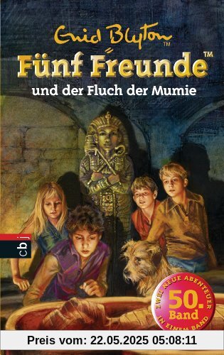 Fünf Freunde und der Fluch der Mumie: Zwei Abenteuer in einem Band Fünf Freunde und der Fluch der Mumie: Zwei Abenteuer in einem Band
