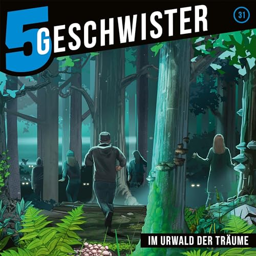 Fünf Geschwister - Im Urwald der Träume (31) (Fünf Geschwister, 31, Band 31)