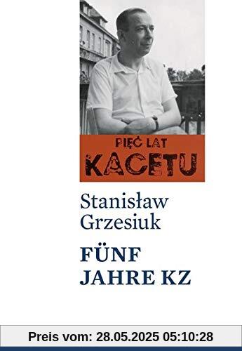 Fünf Jahre KZ (Mauthausen-Erinnerungen)