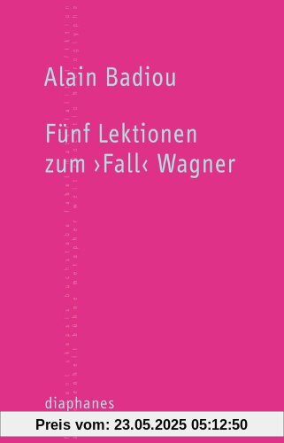Fünf Lektionen zum 'Fall' Wagner Fünf Lektionen zum 'Fall' Wagner