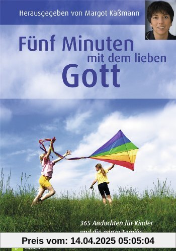 Fünf Minuten mit dem lieben Gott: