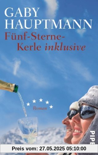 Fünf-Sterne-Kerle inklusive: Roman