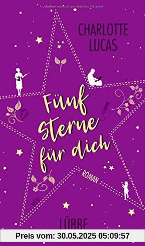 Fünf Sterne für dich: Roman Fünf Sterne für dich: Roman