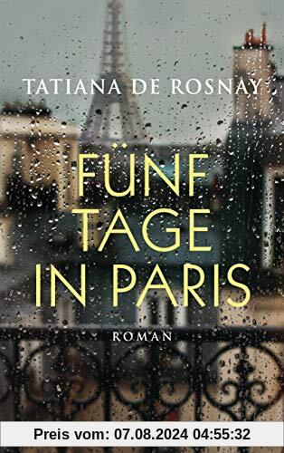 Fünf Tage in Paris: Roman