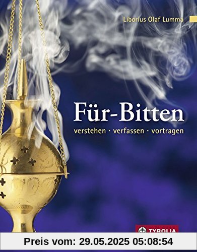Für-Bitten: Verstehen - verfassen - vortragen