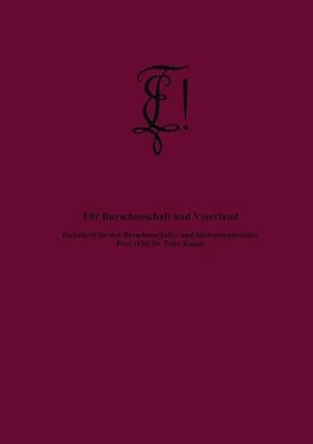 Für Burschenschaft und Vaterland: Festschrift für den Burschenschafter und Studentenhistoriker Prof. (FH) Dr. Peter Kaupp