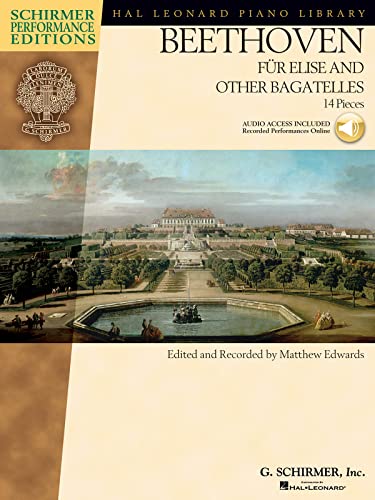 Für Elise And Other Bagatelles (Book & Online Audio): Noten, Sammelband, Download (Audio) für Klavier (Hal Leonard Piano Library): Schirmer Performance Editions