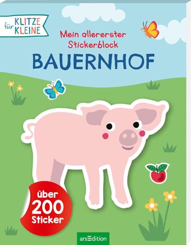 Mein allererster Stickerblock – Bauernhof: Über 200 Sticker | Stickern und Spielen für Klitzekleine von Ars Edition